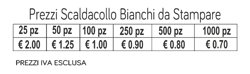 prezzi SCALDACOLLO BIANCHI DA STAMPARE prezzi SCALDACOLLO BIANCHI DA STAMPARE
