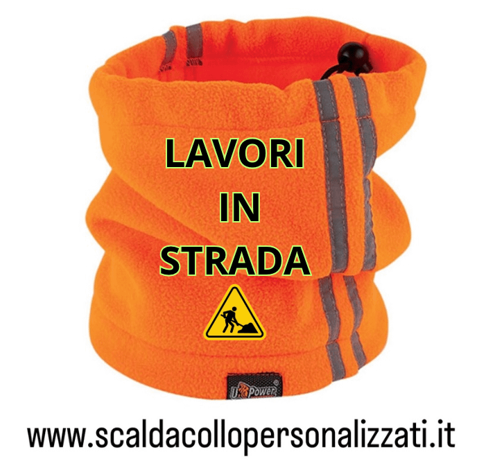 scaldacollo alta visibilità lavori in strada personalizzati scaldacollo alta visibilità lavori in strada