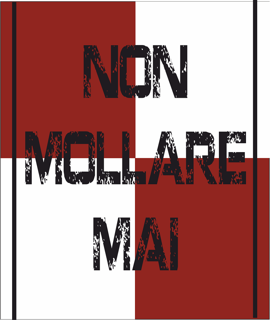non mollare mai granata e bianca non mollare mai granata e bianca